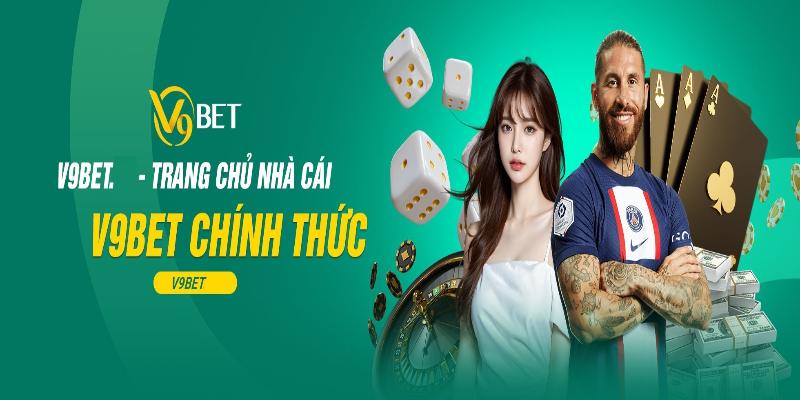 Top các sảnh cược có tiếng tại sân chơi v9bet
